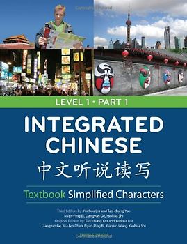 Liu, Yuehua - Integrated Chinese =: [Zhong Wen Ting Shuo Du XIE] (Cheng & Tsui Chinese Language Series)