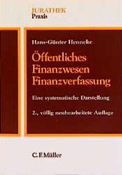 Öffentliches Finanzwesen - Finanzverfassung. Eine systematische Darstellung