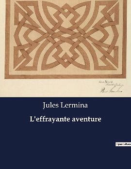 L'effrayante aventure