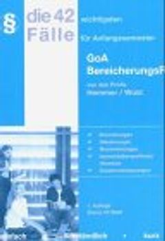 Die 42 wichtigsten Fälle: GoA /Bereicherungsrecht