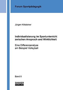Individualisierung im Sportunterricht zwischen Anspruch und Wirklichkeit