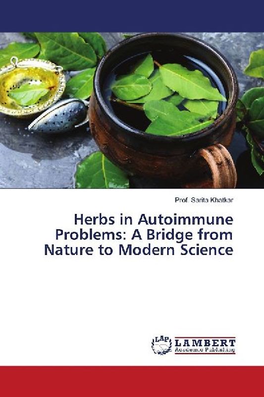 Herbs in Autoimmune Problems: A Bridge from Nature to Modern Science