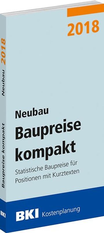 BKI Baupreise kompakt 2018 - Neubau