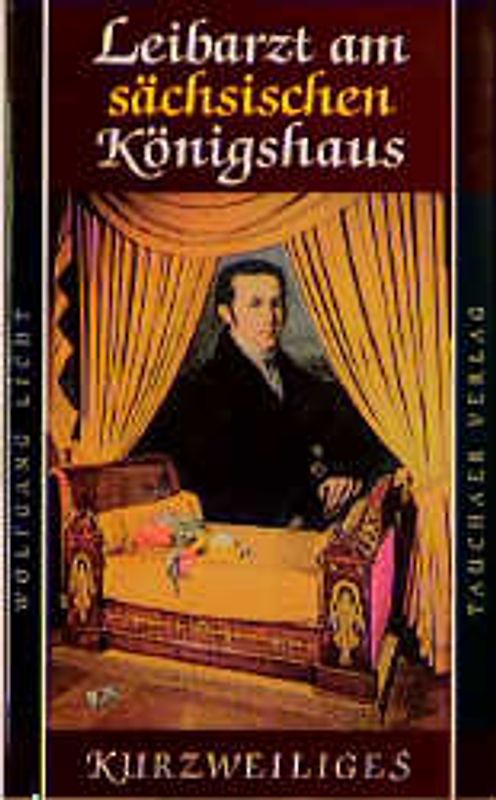Leibarzt am sächsischen Königshaus