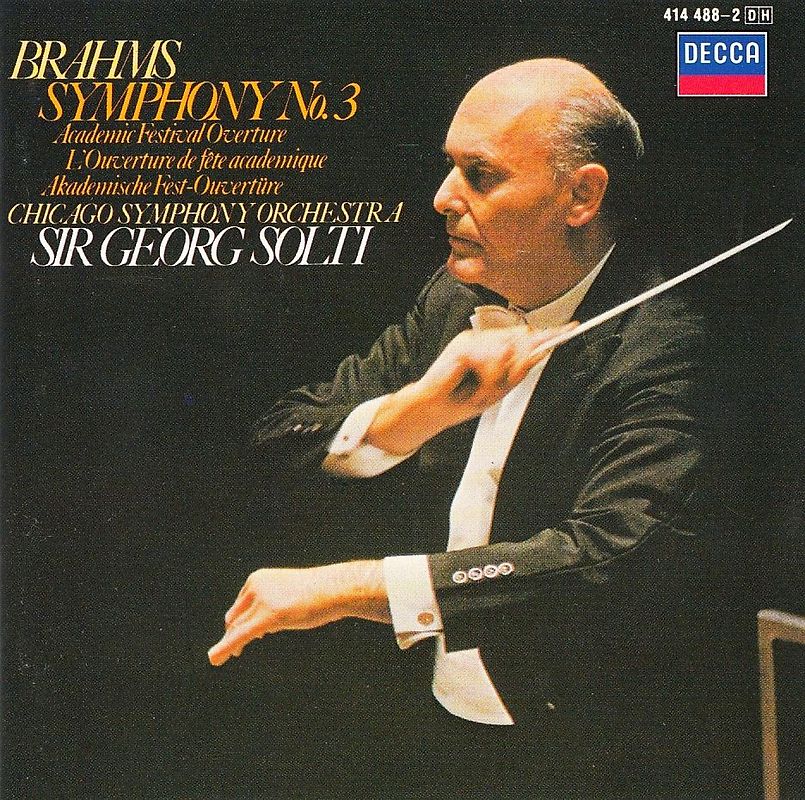 Chicago Symphony Orchestra - Sir Georg Solti: Jahannes Brahms - Symphony No. 3, op. 90