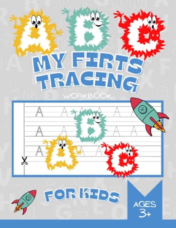 My First Tracing Workbook for Kids: Activity Book For Kindergarten Pre-k Handwriting Tracing Practice Home Schooling Materials Toddlers