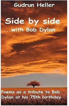 Side by side with Bob Dylan