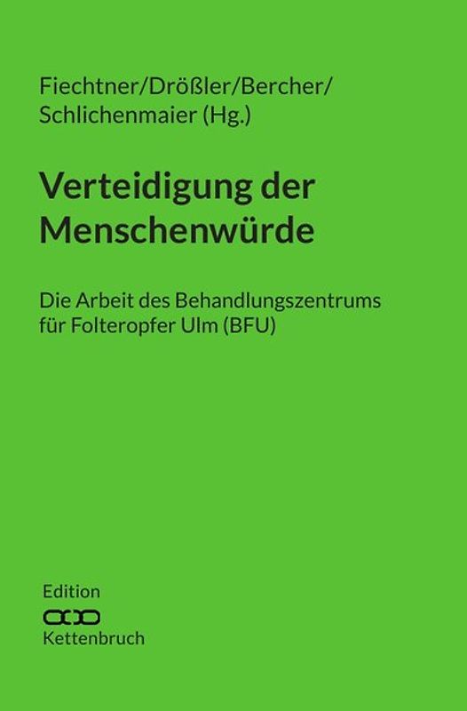 Edition Kettenbruch / Verteidigung der Menschenwürde