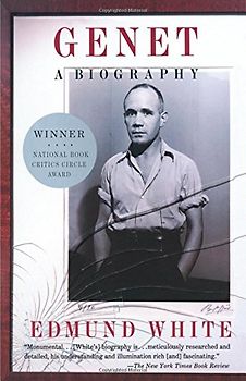 Genet: A Biography - White, Edmund