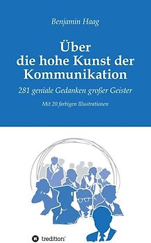 Über die hohe Kunst der Kommunikation