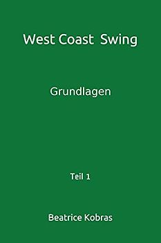 West Coast Swing: Grundlagen