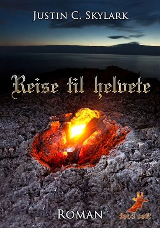 Reise til helvete - Skylark, Justin C.