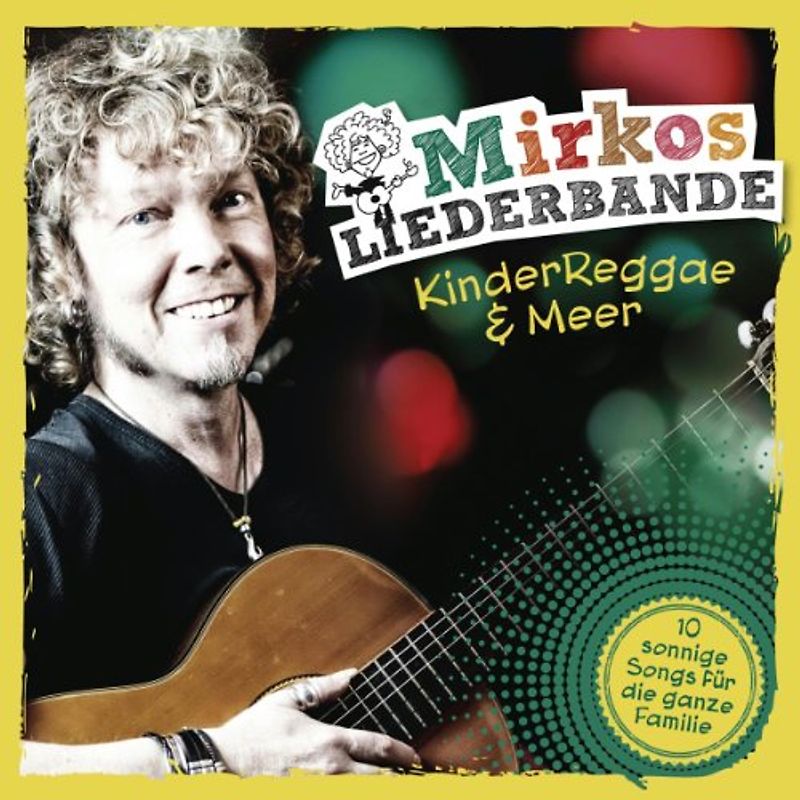 Mirkos Liederbande - Kinderreggae & Meer