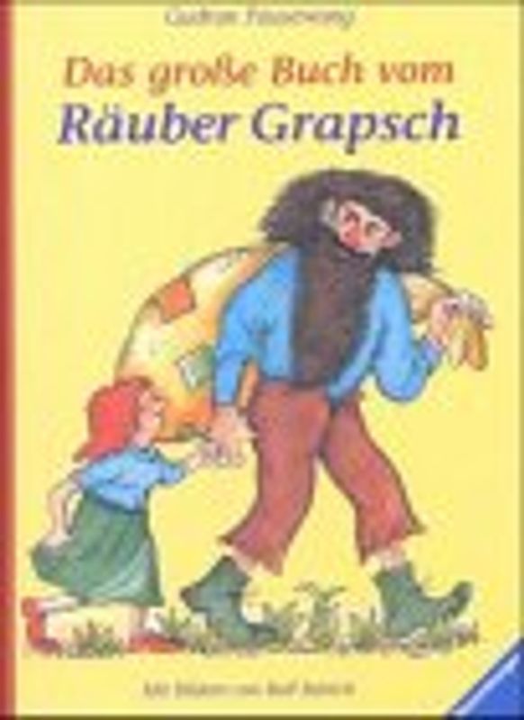 Das grosse Buch vom Räuber Grapsch