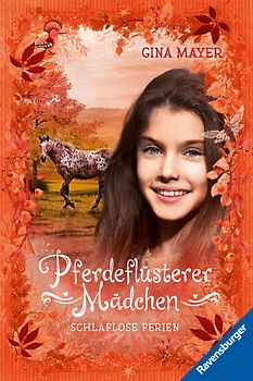 Pferdeflüsterer-Mädchen, Band 6 - Schlaflose Ferien