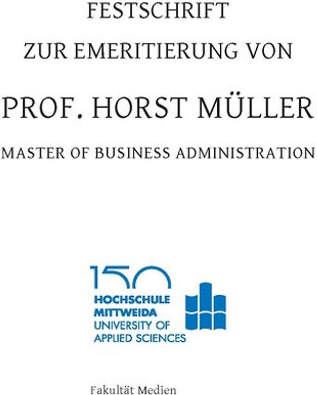 Zur Emeritierung von Prof. Horst Müller