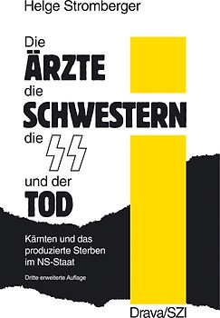 Die Ärzte, die Schwestern, die SS und der Tod