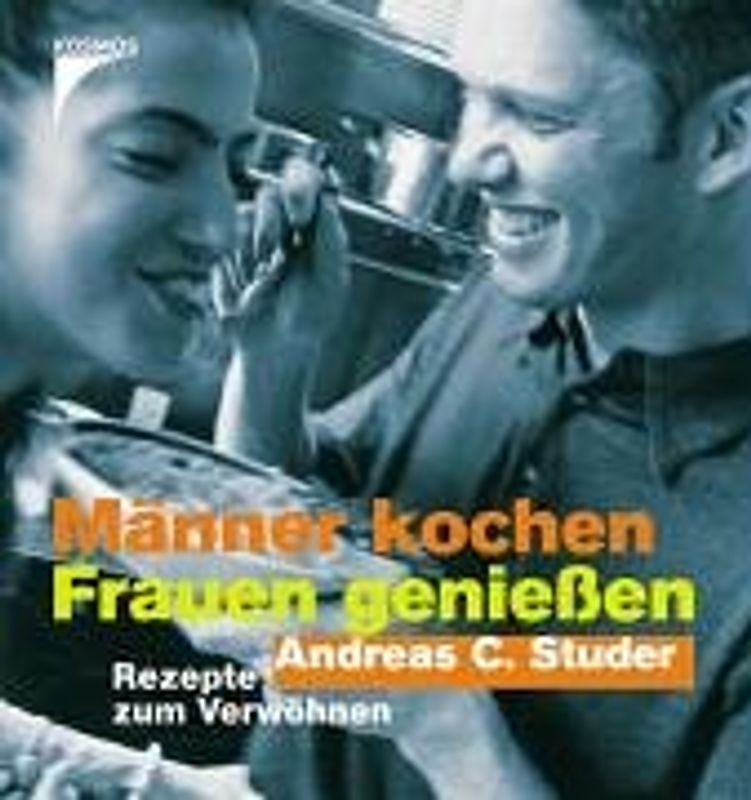 Männer kochen - Frauen geniessen