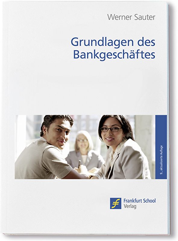 Grundlagen des Bankgeschäftes / Grundlagen des Bankgeschäftes