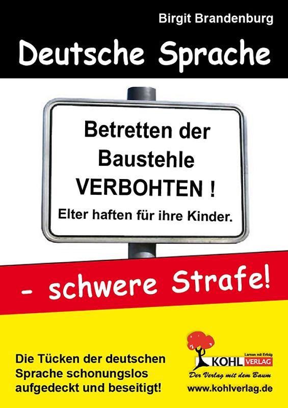 Deutsche Sprache - schwere Strafe!