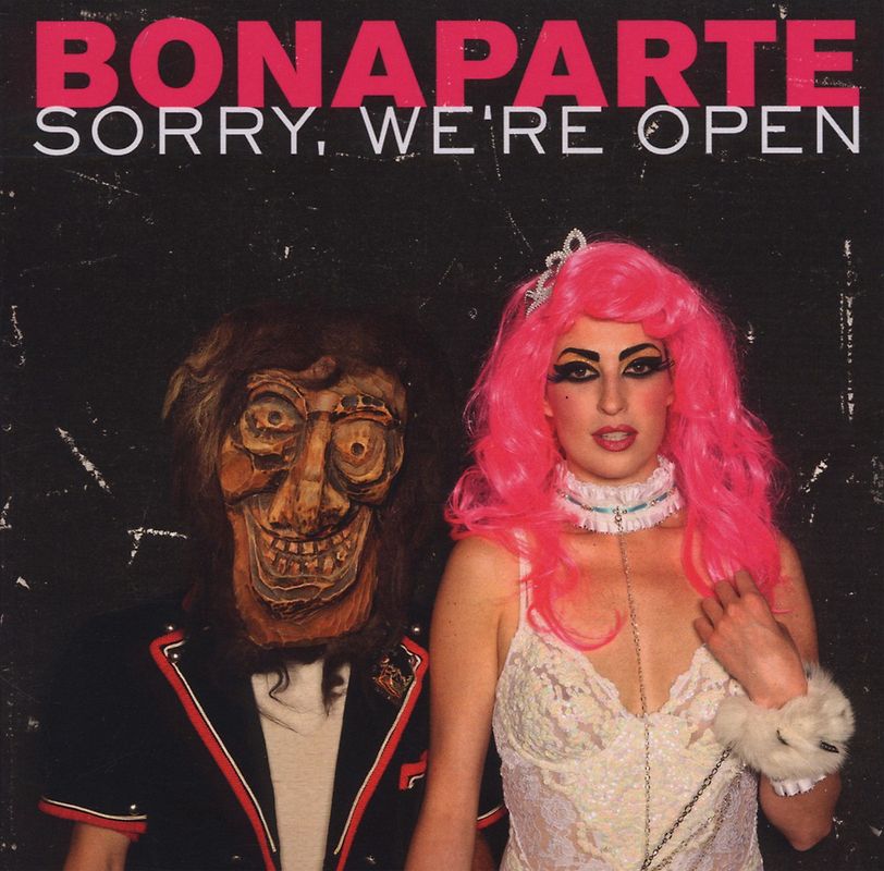 Bonaparte - Sorry We're Open