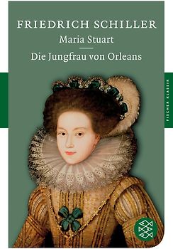 Maria Stuart / Die Jungfrau von Orleans