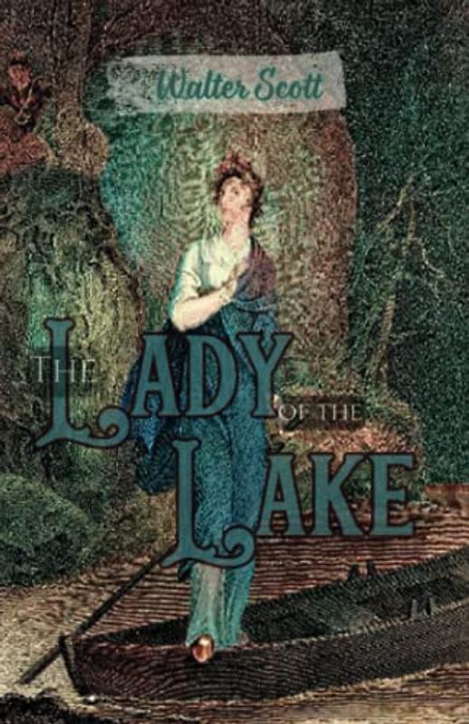 The Lady of the Lake (Annotated)