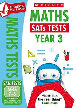 Maths Practice Tests for Ages 7-8 (Year 3) Includes two complete test papers plus answers and mark scheme (National Curriculum SATs Tests): 1
