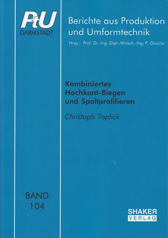 Kombiniertes Hochkant-Biegen und Spaltprofilieren