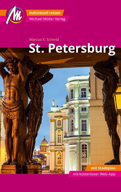 St. Petersburg MM-City Reiseführer Michael Müller Verlag