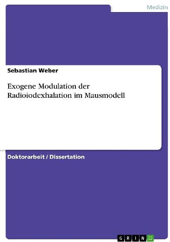 Exogene Modulation der Radioiodexhalation im Mausmodell