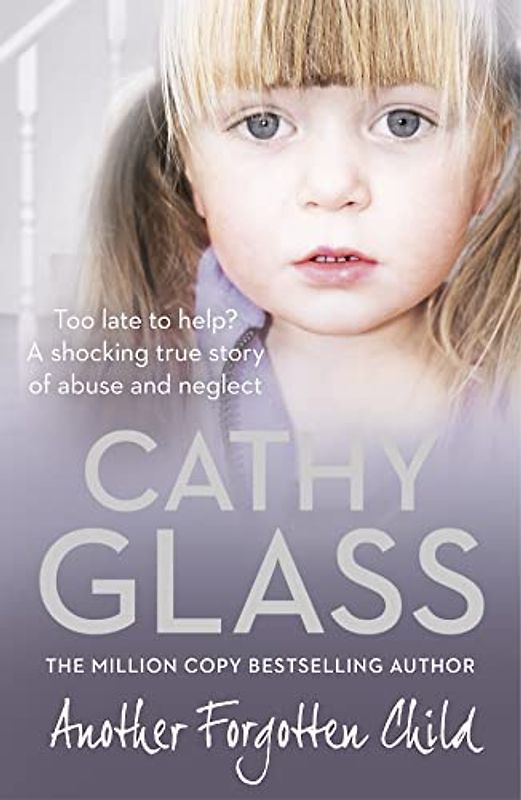 Another Forgotten Child - Glass, Cathy