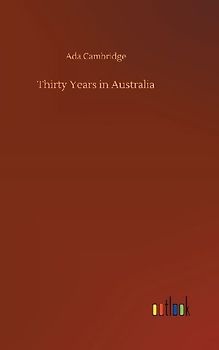 Thirty Years in Australia