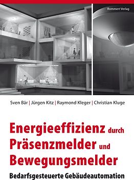 Energieeffizienz durch Präsenzmelder und Bewegungsmelder