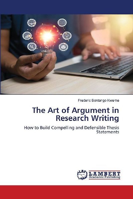 The Art of Argument in Research Writing