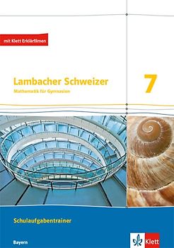 Lambacher Schweizer Mathematik 7. Ausgabe Bayern
