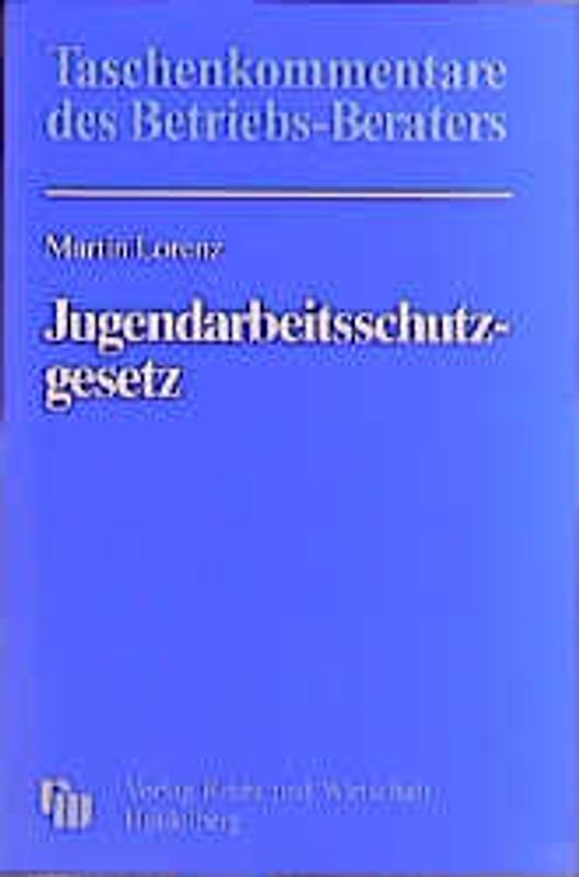 Kommentar zum JugendarbeitsschutzgeSetz