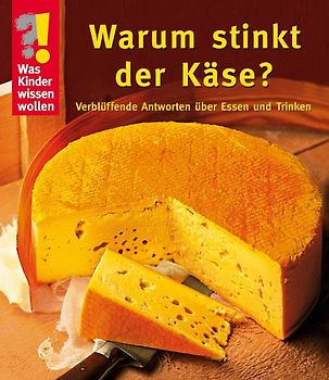 Warum stinkt der Käse?