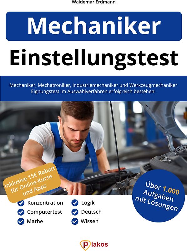 Einstellungstest Mechaniker, Mechatroniker, Industriemechaniker & Werkzeugmechaniker