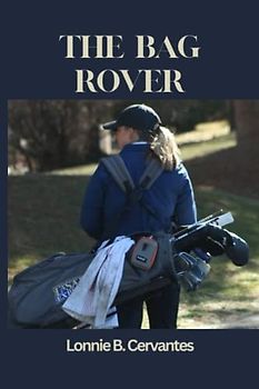 The Bag Rover: A Novel