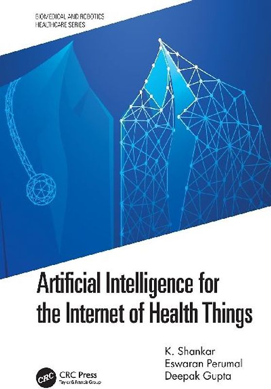 Artificial Intelligence for the Internet of Health Things