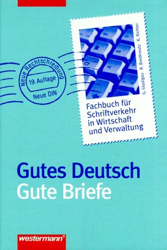 Gutes Deutsch - Gute Briefe
