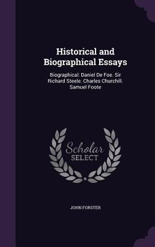 Historical and Biographical Essays