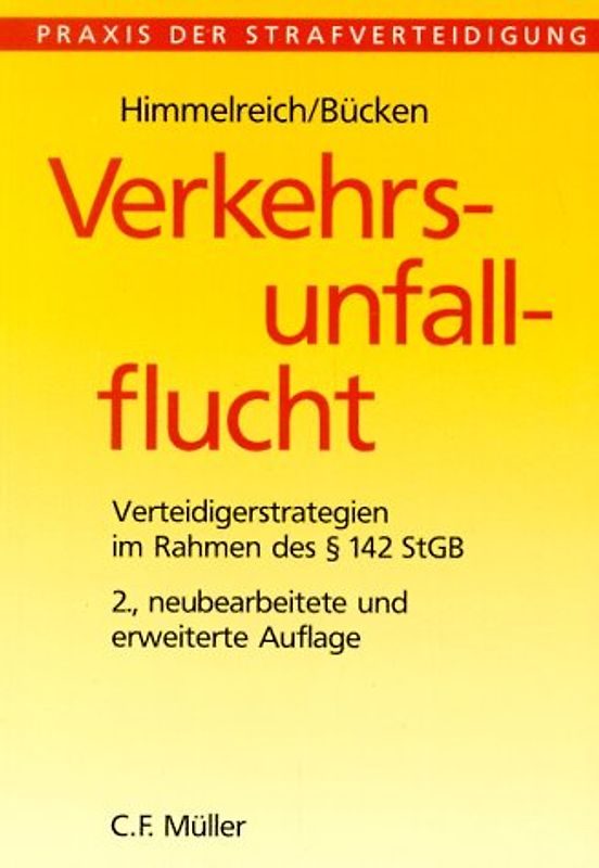 Verkehrsunfallflucht. Verteidigerstrategien im Rahmen des § 142 StGB