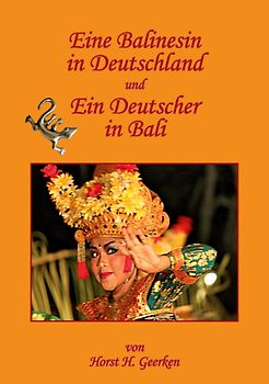 Eine Balinesin in Deutschland und ein Deutscher in Bali