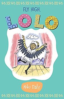 Fly High, Lolo (Lolo Early Reader, 4, Band 4)