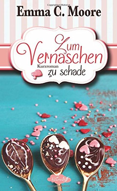 Zum Vernaschen zu schade: Tennessee Storys (Zuckergussgeschichten) - Moore, Emma C.