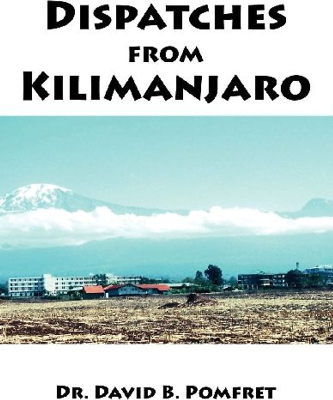 Dispatches from Kilimanjaro