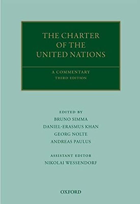 The Charter of the United Nations: A Commentary (Oxford Commentaries on International Law)