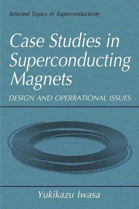 Case Studies in Superconducting Magnets